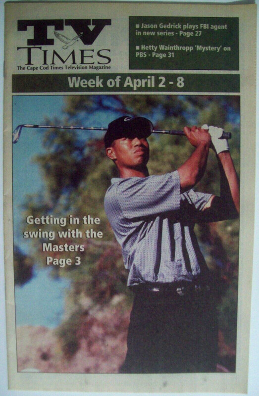 April 2-8, 2000 TV Times: TIGER WOODS Cover - Cape Cod Times Supplement