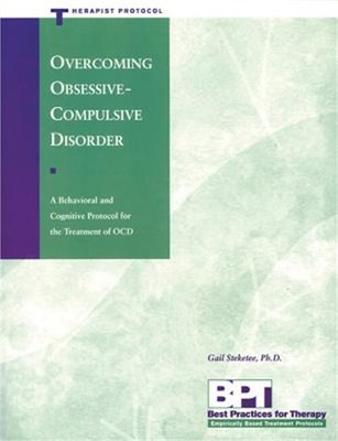 Overcoming Obsessive-Compulsive Disorder - Therapist Protocol (Paperback or Soft