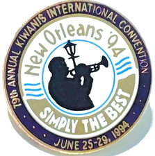 Kiwanis Inter. New Orleans 79th Annual Convention 1994 "Simply The Best" Pin