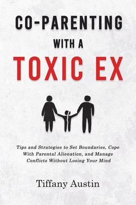 Tiffany Austin | Co-Parenting With a Toxic Ex | Taschenbuch | Englisch (2023)