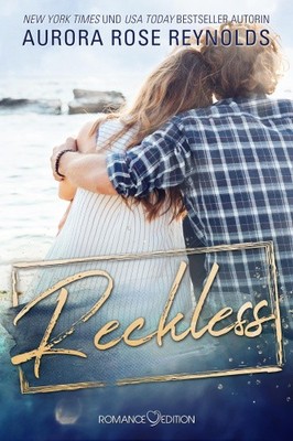 Reckless [Deutsch] von Reynolds, Aurora Rose [Taschenbuch Deutschland]