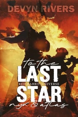 To The Last Star Red Rabbit MM Bonus Scenes - paperback NEW DEVYN. RIVERS 2025-0