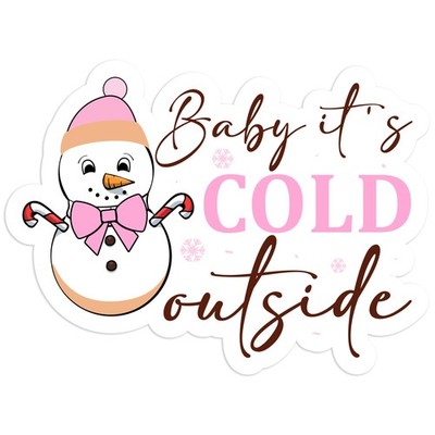 Its Cold Outside Snowman - Vinyl Decal Sticker - Car Window Laptop - #678