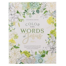 Coloring Book Color the Words of Jesus - Find Peace and Hope as You Store Go...
