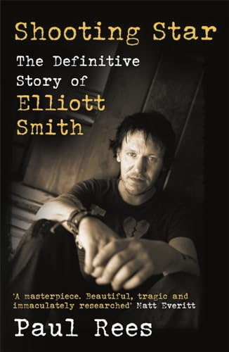 Shooting Star: Die endgültige Geschichte von Elliott Smith - Taschenbuch NEU Rees, Paul - Bild 1 von 2