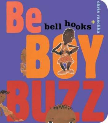 Be Boy Buzz - Board book By Hooks, Bell - GOOD