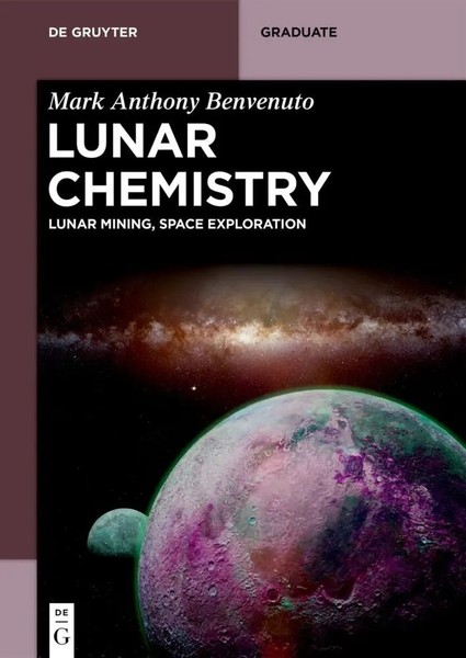 Lunar Chemistry | Lunar Mining, Space Exploration | Mark Anthony Benvenuto | Ix-image