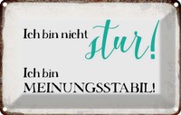 Blechschild 20X30 Cm Bin Nicht Stur Meinungsstabil Dekoration Spruch Zitat Deko