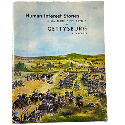 Human Interest Stories of Three Days' Battles Gettysburg by Grimm & Roy 1969 TPB