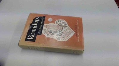 			Roundup A Nebraska Reader, Virginia Faulkner, University of Nebra		