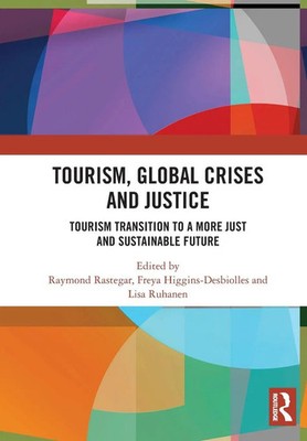 Raymond Rastegar (u. a.) | Tourism, Global Crises and Justice | Taschenbuch