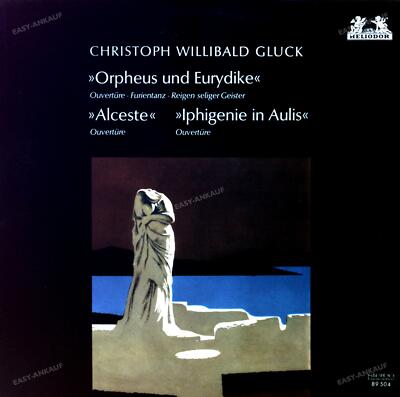 Christoph Willibald Gluck - Orpheus Und Eurydike - Alceste - Iphigenie.. LP .