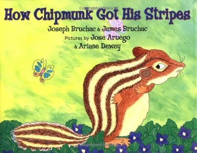 HOW CHIPMUNK GOT HIS STRIPES By Joseph Bruchac & James Bruchac - Hardcover *NEW*