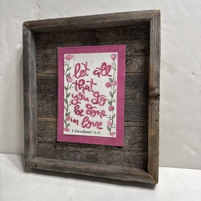 Rustic Wood Sign w/ Watercolor Verse Let all that you do be done in love