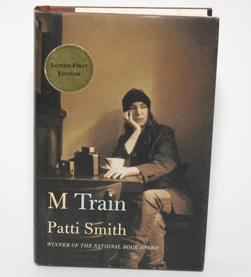 Signed M TRAIN by Patti Smith - Knopf 2015 First Edition HC/DJ Memoir Fine