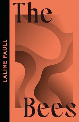The Bees (Collins Modern Classics) By Laline Paull