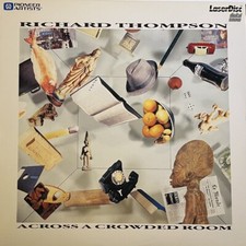 RICHARD THOMPSON live "Across a Crowded Room" Laserdisc. Free shipping