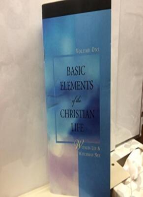 Basic Elements of the Christian Life,witness-lee-watchman-nee