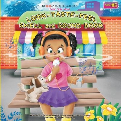 Blooming Readers-Basic Sight Word Look, Taste, Feel, Smell and Sound Book: