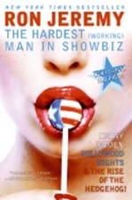 Ron Jeremy: The Hardest (Working) Man in Showbiz by Ron Jeremy: Used