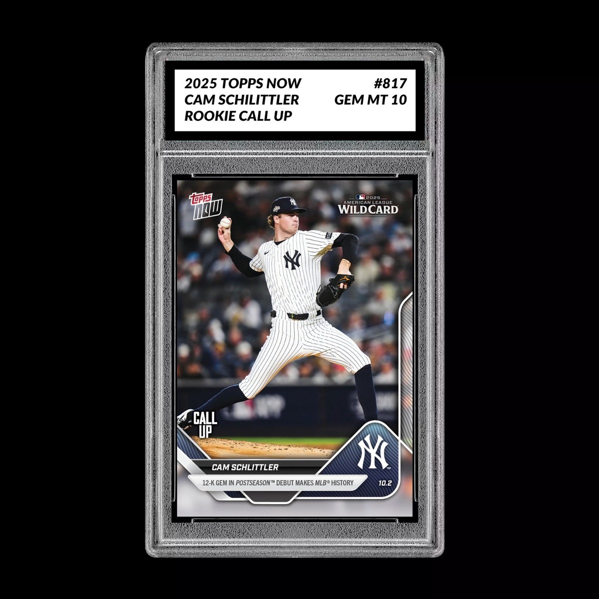 Graded 10 Cam Schlittler #817 2025 MLB Topps Now 12-K Post RC