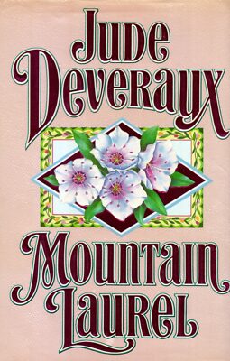 Mountain Laurel by Jude Deveraux / Historical Romance / 1st Ed. Hardcover 1990