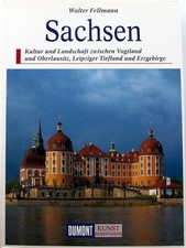 SACHSEN – DuMont Kunst-Reiseführer – Dresden: Semperoper, Zwinger – Leipzig