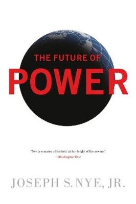 Joseph Nye The Future of Power (Taschenbuch)