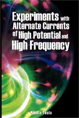 Experiments with Alternate Currents of High Potential and High Frequency (Paperb