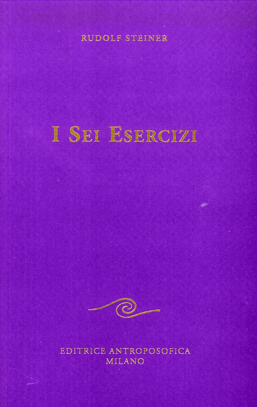 Libri Rudolf Steiner - I Sei Esercizi