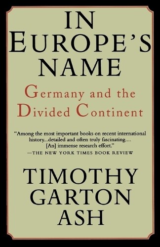 Thumbnail - Timothy Garton Ash In Europe's Name (taschenbuch)