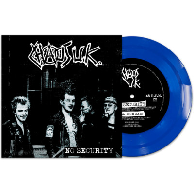 Chaos UK   No Security (BLUE 7')  *IN STOCK UK - FEB 2023  *USA IMPORT