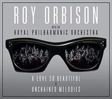A Love So Beautiful/Unchained Melodies Von Orbison, Roy | CD | Zustand Neu-image