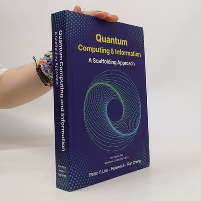 Quantum Computing and Information: A Scaffolding Approach  |  Cheng Ran