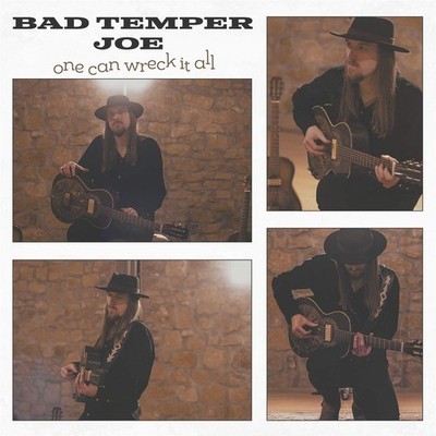 Bad Temper Joe One Can Wreck It All (CD)
