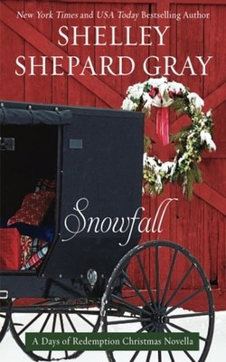 Snowfall: A Days of Redemption Christmas Novella by Gray, Shelley Shepard, Good