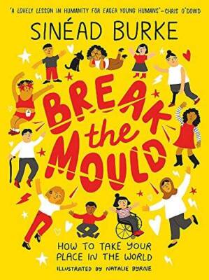 Break the Mould: How to Take Your Place in the World - Paperback - GOOD