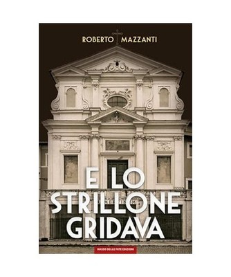 E lo strillone gridava [Giallo nero], Mazzanti, Roberto