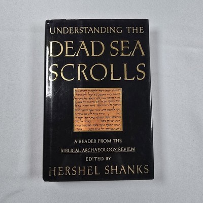 Understanding the Dead Sea Scrolls by Hershel Shanks Hardback - First Edition