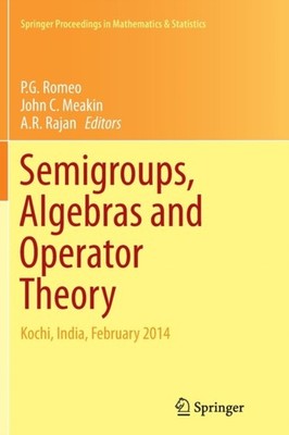 Romeo - Semigroups Algebras and Operator Theory   Kochi India Febru - X555z