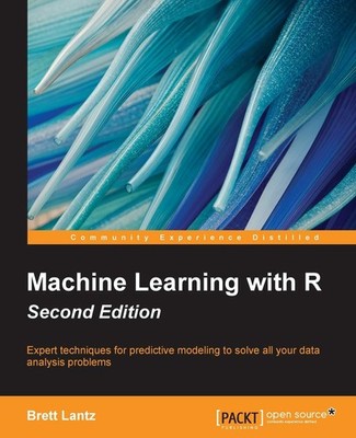 Machine Learning with R: Expert techniques for predictive modeling to solve all,