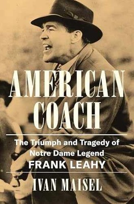 American Coach: The Triumph and Tragedy - Hardcover, by Maisel Ivan - Very Good