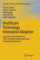 Healthcare Technology Innovation Adoption Nima Behkami