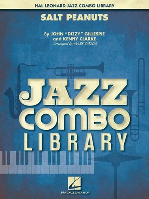 Salt Peanuts | Dizzy Gillespie_Kenny Clarke | Jazz Combo Library | Hal Leonard