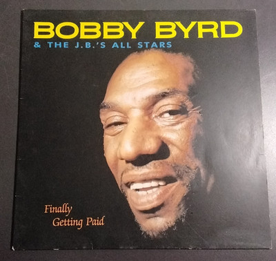 Bobby Byrd & the J.B.'s All Stars - Finally Getting Paid LP Vinyl 12'' 1988