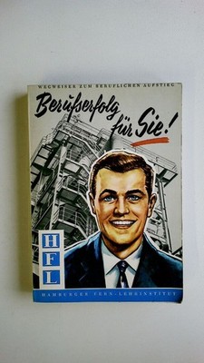 69581 BERUFSERFOLG FÜR SIE Ein Wegweiser z. berufl. Aufstieg