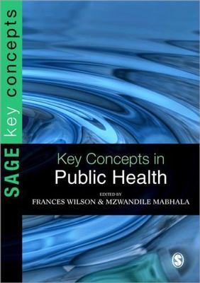Key Concepts in Public Health, Paperback by Wilson, Frances (EDT); Mabhala, M...