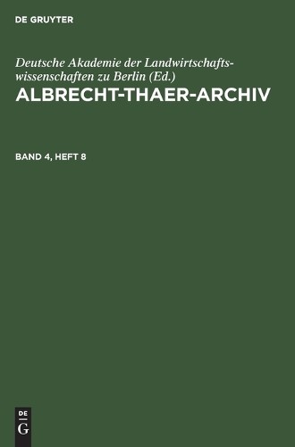 Albrecht-Thaer-Archiv. Band 4, Heft 8 (Hardback)