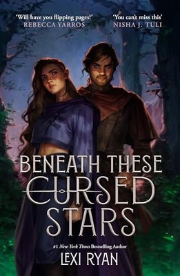 Beneath These Cursed Stars: The unmissab..., Ryan, Lexi