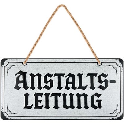 Retro Blechschild Anstaltsleitung, geprägt, 16x32cm